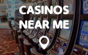 Casino Near Me